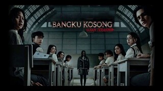 Bangku Kosong - Ujian Terakhir (2023) EngSub