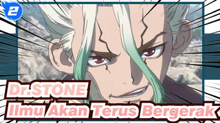 Dr.STONE | Ilmu Pasti Akan Terus Bergerak Maju, Karena Penjelajahan Tak Ada Habisnya_2