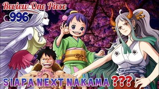 REVIEW ONE PIECE 996 - NEXT NAKAMA ??? | (ONE PIECE) TERBARU