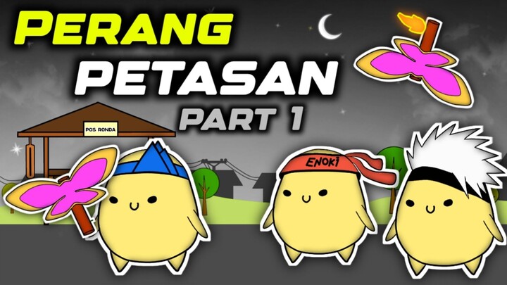 Perang Petasan Part 1 [ Enoki Animation ]