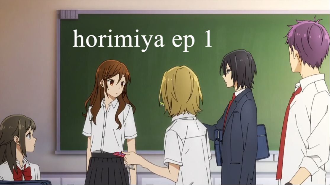 Horimiya – Episode 1 - Anime Feminist
