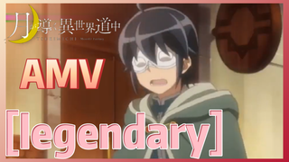 [legendary] AMV