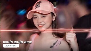 MIXTAPE 2022 DẶM NGÀN THIÊN LÝ TIỄN NGƯỜI ĐI REMIX THUYỀN QUYÊN REMIX 4