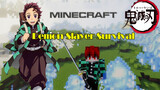 Minecraft ดาบพิฆาตอสูร สืบทอดเจตนารมณ์ทันจิโร่รับลมปราณกลายเป็นเสาวารี