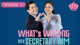 EPISODE 2  WHAT's WRONG WITH SECRETARY KIM (PH ADAPTATION WWWSK)