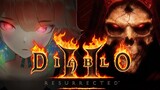 【Diablo II: Resurrected α test】Like A Phoenix #BlizzEarlyAccess #kfp #キアライブ