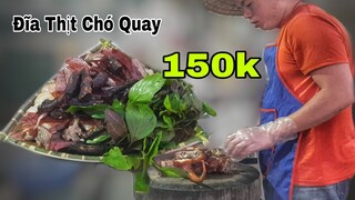 Đĩa thịt chó quay 150k đặc sản ăn như thế này thì mới ngon Specialty dog ​​meat