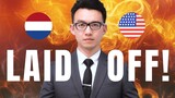 Getting Laid Off (Fired): USA vs. The Netherlands