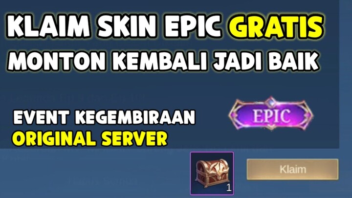 KLAIM SKIN EPIC GRATIS ! MONTON KEMBALI JADI BAIK LAGI ! EVENT PESTA KEGEMBIRAAN MLBB