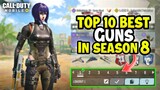 Top 10 Best Guns in Season 8 Cod Mobile #codm