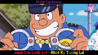 Phim Doraemon ll Jaian Làm Cảnh Sát , Nhật Ký Tương Lai , Ngày Của Bố