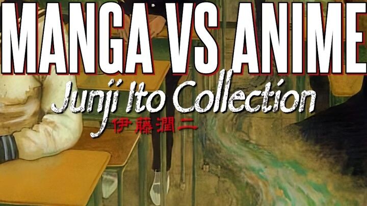 Manga vs Anime (Junji Ito Collection)
