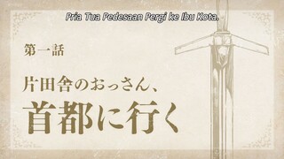 Katainaka no Ossan - 01 Sub Indo