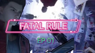 NEW DONGHUA~FATAL RULE ep 01 Sub Indo