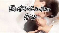 Time to Fall in Love EP7 eng sub (2022)