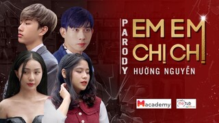 [ Nhạc chế ]- EM EM CHỊ CHỊ PARODY - TRUYỀN THÁI Y - EM LÀM GÌ TỐI NAY || HƯỜNG NGUYỄN OFFICIAL