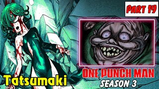 One Punch Man Season 3 : Hiệp Hội Quái Vật | Part 19 Cuộc Chiến Trên Mặt Đất Của Các Anh Hùng