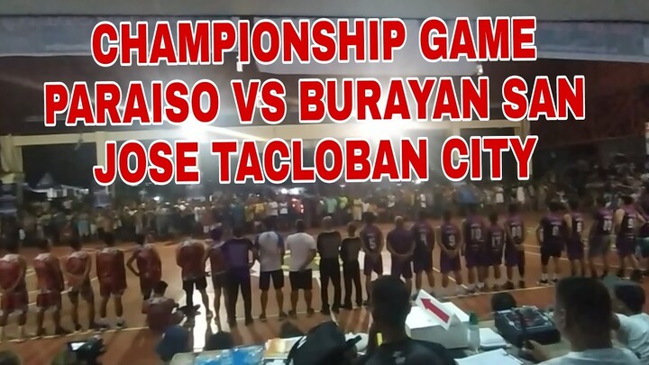 Championship Game Paraiso vs Burayan at San Jose Tacloban City