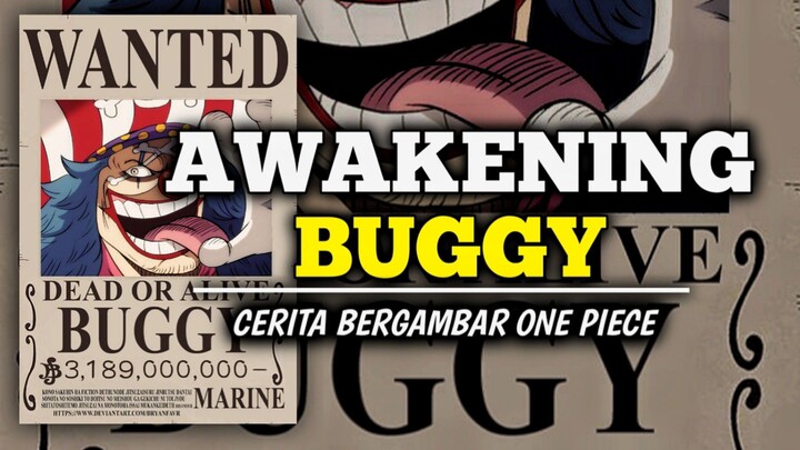 AWAKENING Dan Kehokian Buggy Dalam Anime One Piece❗❗❗