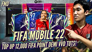 FIFA Mobile 22 Indonesia | First Time Ever Top Up 12,000 FIFA Point Demi VVD TOTS & Open Pack TOTS!