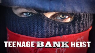 [FULL MOVIE] TEENAGE BANK HEIST |Thriller|Mystery.