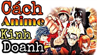 Ngành Công Nghiệp Anime Kiếm Tiền Như Thế Nào?