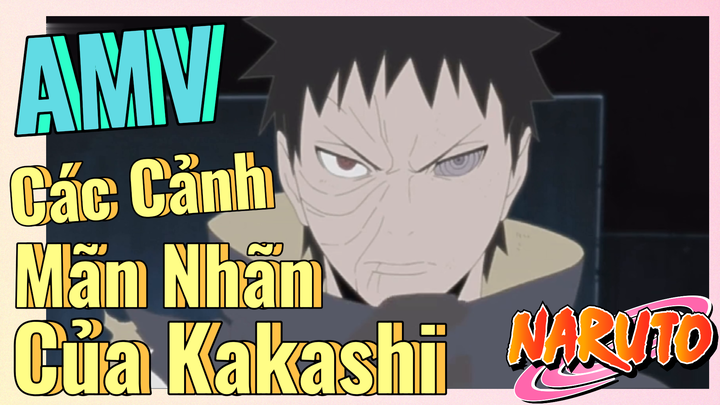 [Naruto] AMV | Các Cảnh Mãn Nhãn Của Kakashi
