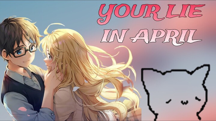 YOUR LIE IN APRIL AMV