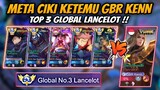 Meta Ciki Ketemu Gbr Kenn Top 3 Global Lancelot !! Pertaruhan Mmr Top Global Hero - Mobile Legends