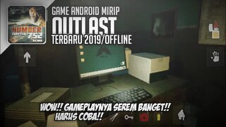 GAME HORROR OFFLINE TERBARU 2019 MIRIP OUTLAST VERSI ANDROID!! ( LINK DOWNLOAD )
