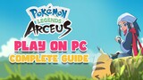 Complete Guide to play Pokémon Legends Arceus 1.1.1 on PC (YUZU-RYUJINX)
