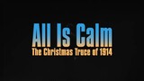 Watch "ALL IS CALM (2021"for FREE - Link in Description
