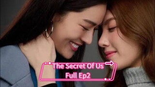 The Secret Of Us Full Episode 2 (ENG SUB)