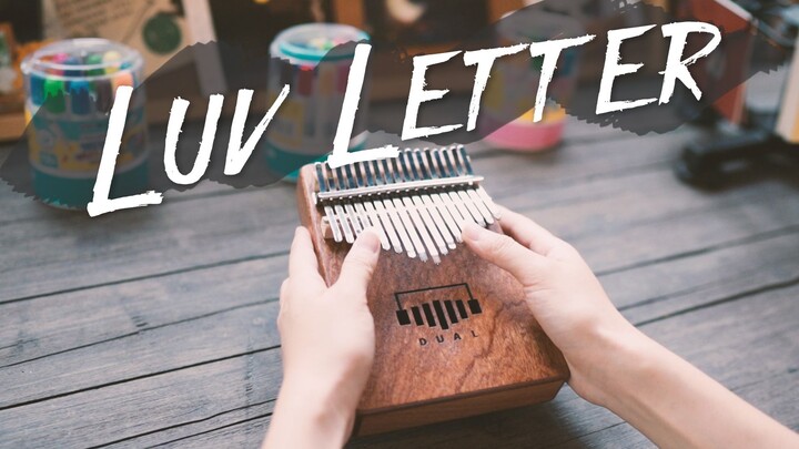 【拇指琴】Luv Letter 《情书》 卡林巴纯音乐