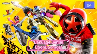 Bakuage Sentai BoonBoomger EP 04