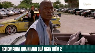 Tóm tắt phim: Quá nhanh quá nguy hiểm 2 phần 5 #phimhaymoingay