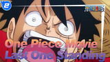 [One Piece Movie/AMV]Last One Standing_2