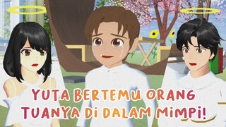 YUTA BERTEMU ORANG TUANYA DI DALAM MIMPI! || DRAMA SAKURA SCHOOL SIMULATOR SPESIAL RAMADHAN