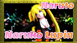 [Naruto/MMD] Naruko -Lupin