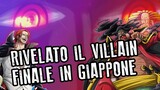 LA VERA IDENTITÀ DEL VERO VILLAIN FINALE RIVELATA IN GIAPPONE | One Piece TEORIA