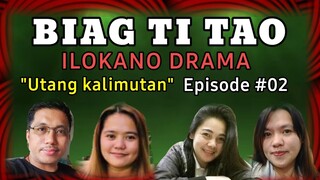 BIAG TI TAO #2  (Life story) LOCANO DRAMA "Utang kalimutan" Mommy Jeng Production