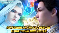 Pertarungan Shi Hao dengan Clone Tubuh Ning Chuan