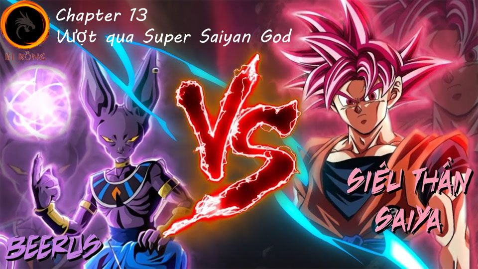 Dragon Ball Super - Chapter 13: Vượt Qua Cả Super Saiyan God - Bilibili