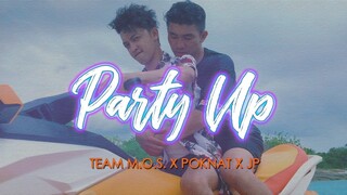 PARTY UP - Team MOS ft. Poknat & JP (OFFICIAL MUSIC VIDEO)