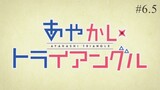 Ayakashi Triangle Episode 06.5 Eng Sub