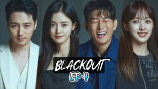 EP 4| Blackout [eng sub]2024🇰🇷