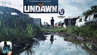 UNDAWN NEW TPS OPEN WORLD SURVIVAL BEHAND THE SCENES (25th jun Beta Test) 2021