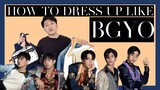 How to Dress Up like BGYO | The Light MV #BGYO