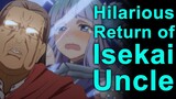 It's Back! Hilarious Return of Uncle! - Uncle From Another World Episode 8! (Isekai Ojisan)
