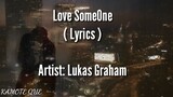 Love SomeOne ( Lyrics )- Lukas Graham